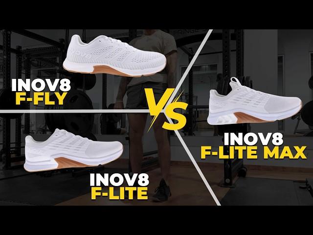 INOV8 TRAINER COMPARISON: F-Fly vs F-Lite vs F-Lite Max