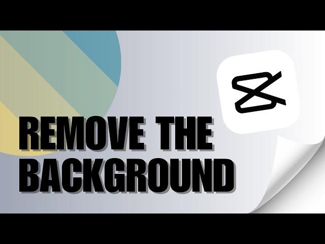 How to Simply Remove the Background in CapCut PC? Removing Video Background in CapCut for PC!