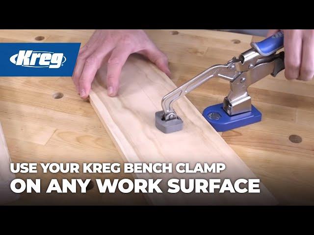 Use Your Kreg Bench Clamp On Any Work Surface