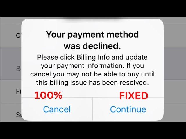 How to Fix Your Payment Method Was Declined App Store! iOS 17 / 2024