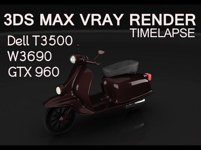 3DS MAX - Render TimeLapse - 6 Core Xeon W3690