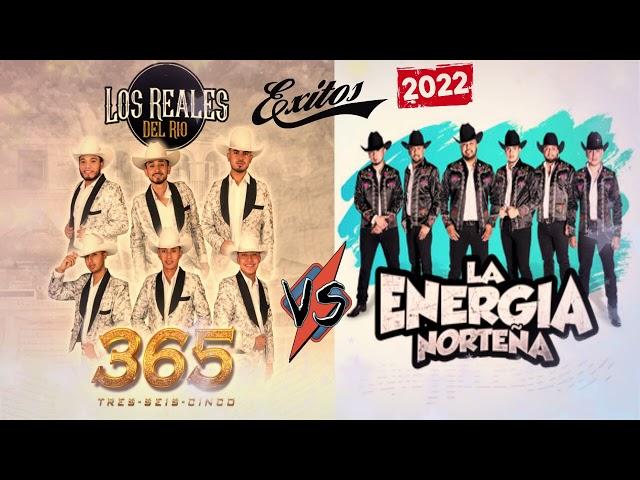 EXITOS LOS REALES DEL RÍO Y LA ENERGÍA NORTENA MIX 2022 PURA MUSICA DE PEGUE PARA PISTERA