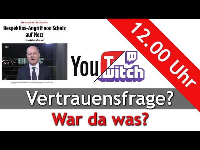 Vertrauensfrage? War da was?