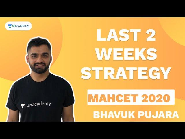 Last 2 Weeks Strategy for MAH-CET 2020 by Bhavuk Pujara