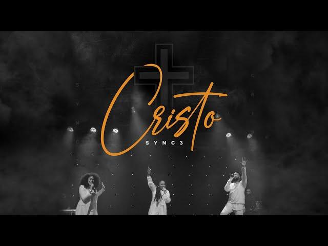 Sync3 | Cristo