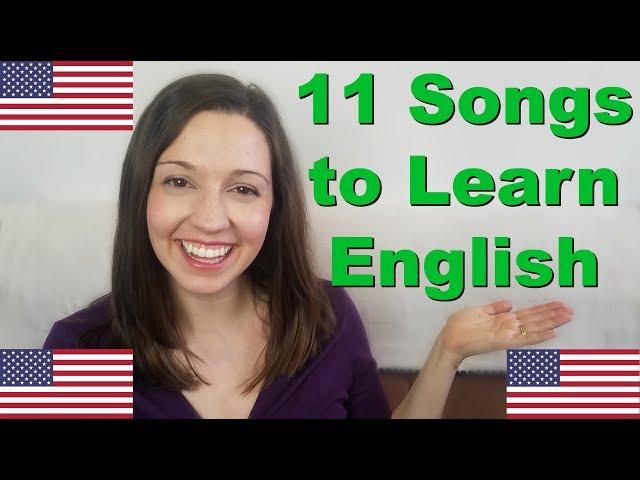 11 Songs for English Fluency [Learn English With Music]