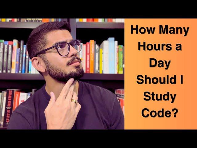 How Many Hours Per Day Should I Study Code?