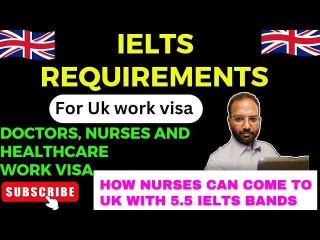 WHICH IELTS TEST YOU NEED FOR UK || CARE ASSISTANTS || NURSES || DOCTORS || OTHER PROFESSIONS