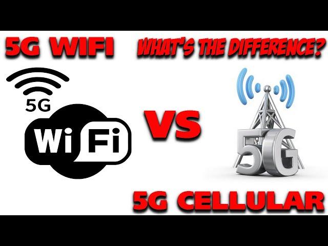 5G WIFI vs 5G Cellular, What's the Difference??