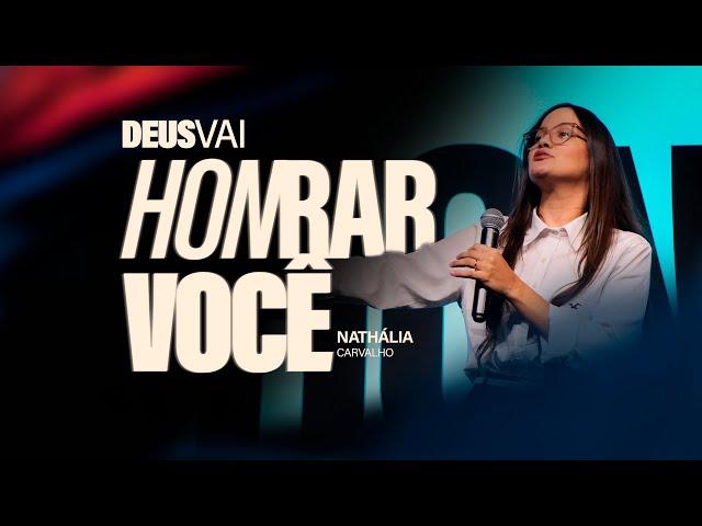 DEUS VAI HONRAR VOCÊ | NATHÁLIA CARVALHO