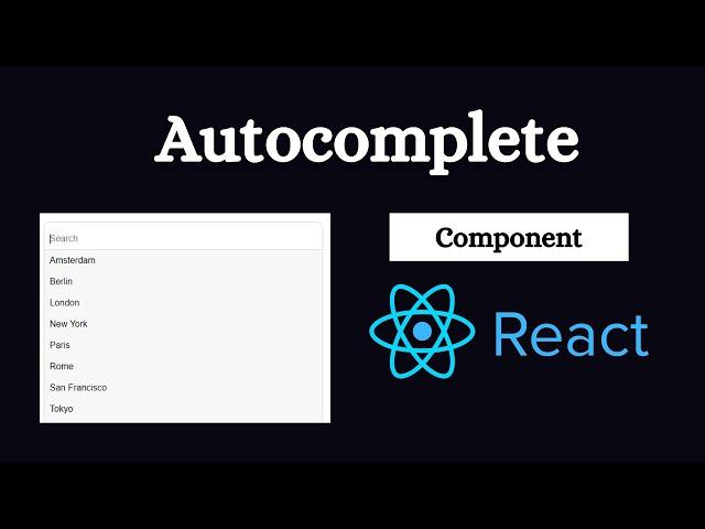 Learn React By Building an Autocomplete Component || React JS for beginners