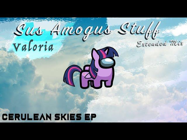 Valoria - Sus Amogus Stuff (Extended Mix) [Future House]