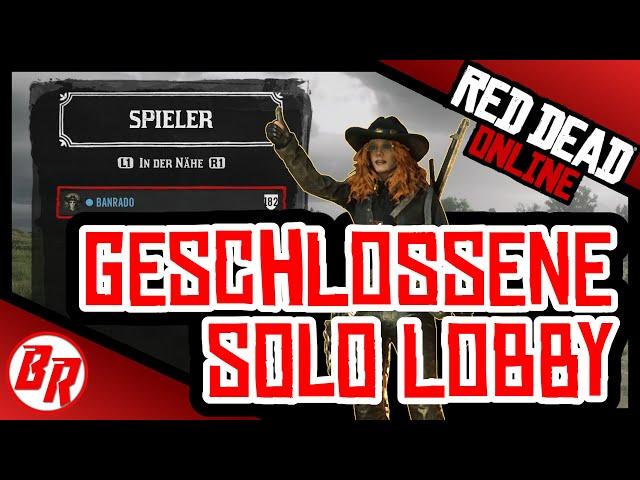 Geschlossene SOLO Lobby PC Red Dead Online deutsch german