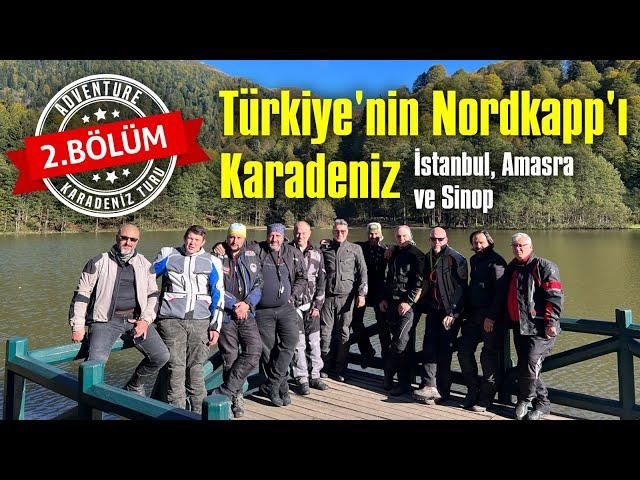 Türkiye'nin Nordkapp'ı Karadeniz Turu 2. Bölüm | İstanbul, Amasra ve Sinop #karadeniz #seyahat