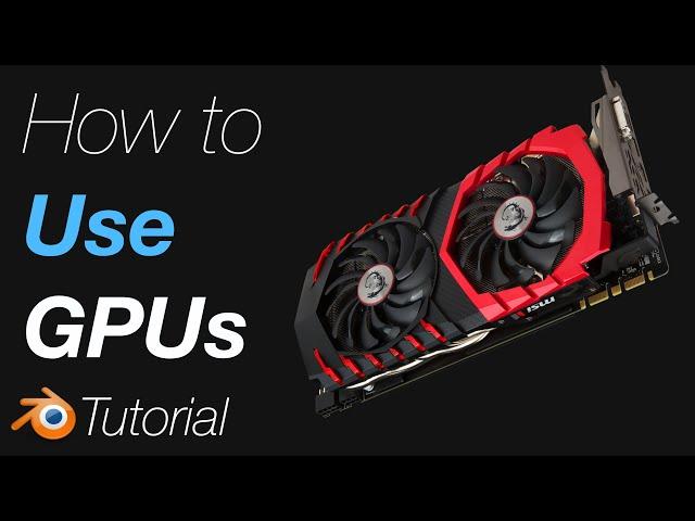 Blender Tutorial: How to Use the GPU for Rendering
