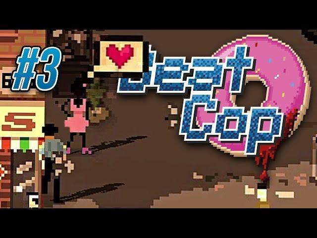 Beat Cop Ep 3 - GETTING KINKY  Let's Play Beat Cop Gameplay (Full Release)