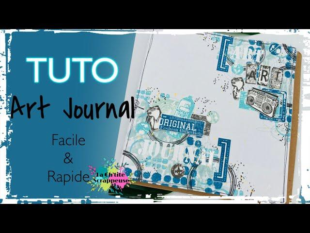 [TUTO] Comment faire une page d'ART JOURNAL très FACILE & RAPIDE?