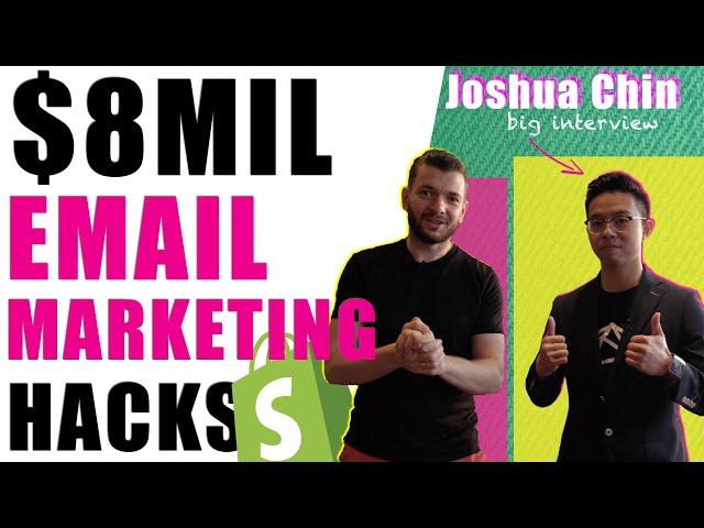 $8Mil Email Marketing Strategy and Tools for Shopify Dropshipping | Joshua Chin Interview