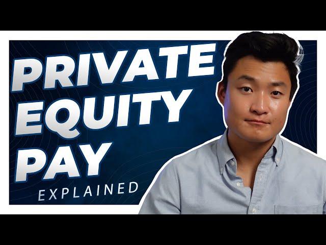 Private Equity Pay Explained ($ for Analyst to Partner)