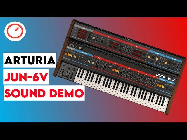 Arturia JUN-6V Sound Demo (No Talking) (Roland Juno-6 / Juno-60 Emulation)