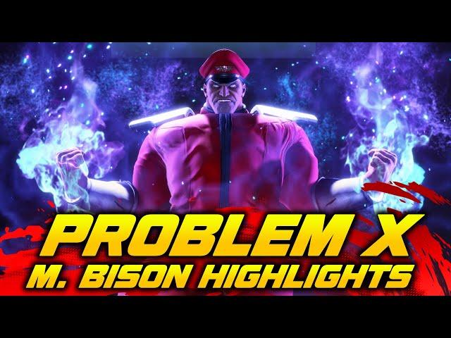  Problem X Early Bison Highlights  Street Fighter 6 