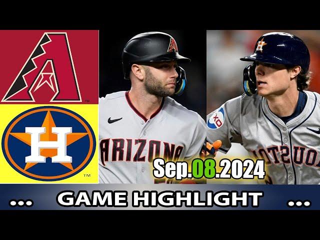 Houston Astros vs. Arizona Diamondbacks (09/08/2024)  GAME Highlights TODAY |MLB Season 2024