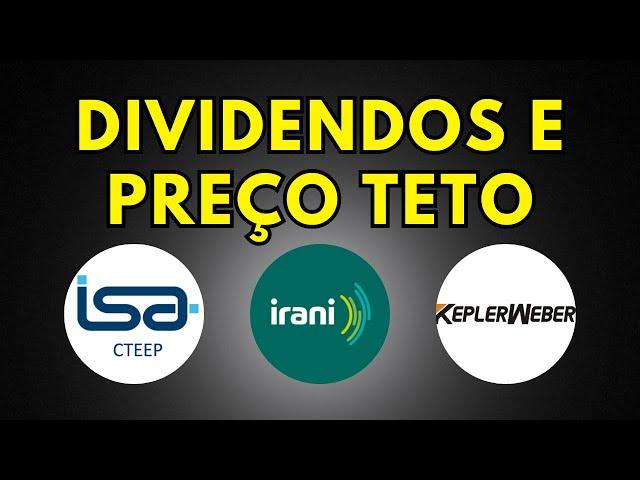 DIVIDENDOS DIVULGADOS E PREÇO TETO DAS AÇÕES QUE APRESENTARAM RESULTADO - RANI3 | TRPL4 | KEPL3