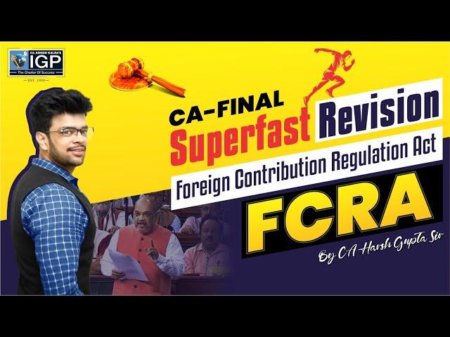 Foreign Contribution Regulation Act | Revision | CA-Final