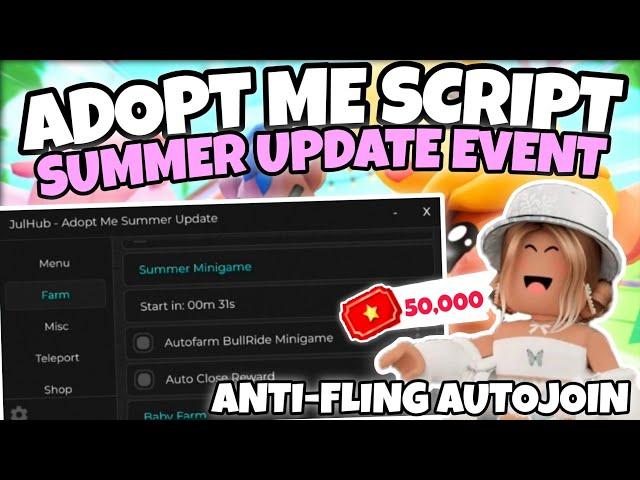 [SUMMER] Adopt Me Script Pastebin Autofarm Summer Tickets Anti-Fling Pet Farm Stuff & More