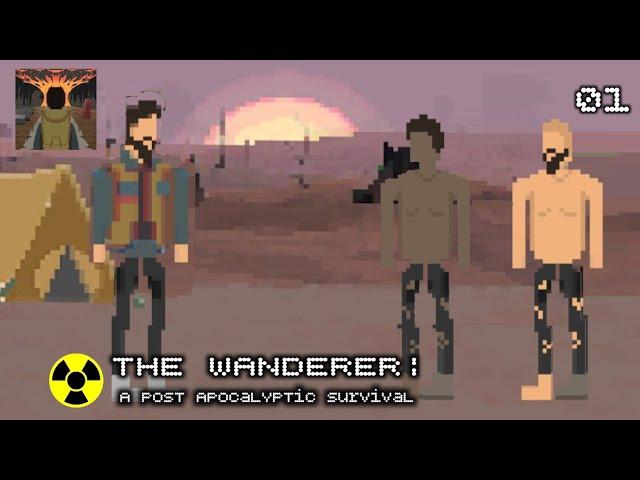  The Wanderer : A Post-Apocalyptic Survival