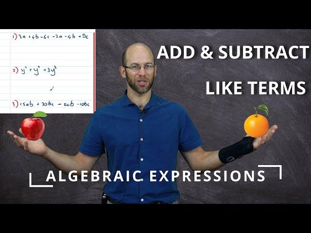 ALGEBRA - Add and Subtract LIKE TERMS - Grade 8