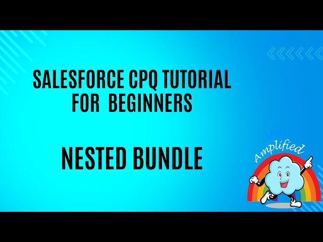 What is Nested Bundle in Salesforce CPQ ?