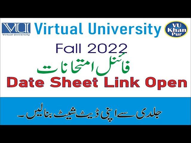 Final Term Date sheet || Final Exam 2022 || make your date sheet now || @VUkhanpur