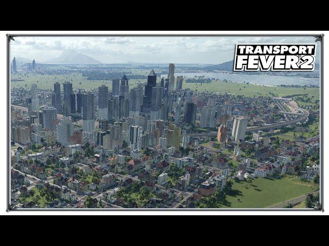 Как увеличить город до мегаполиса | Transport Fever 2 моды | (жд игры)