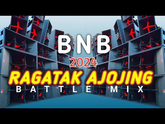 DJ BATTLE MIX RAGATAK AJOJING BASS HOREG !! PALING DI CARI DI YOUTUBE FULL BASS TERBARU 2024