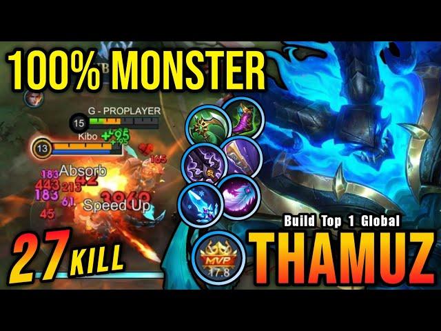 27 Kills!! Unstoppable Monster Thamuz with Hybrid Mage Build!! - Build Top 1 Global Thamuz ~ MLBB