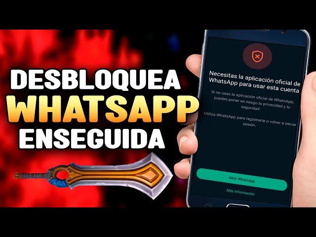 Necesitas la aplicación oficial de WhatsApp para usar esta cuenta| Solución RÁPIDA 2024-2025-2026