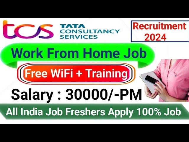 TCS New Recruitment 2024TCS hiring FreshersWork From Home Job 2024TCS Latest HiringTCS Jobs 2024