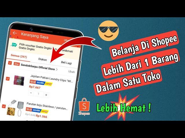 Cara Belanja Di Shopee Lebih Dari Satu Barang Dalam Satu Toko,