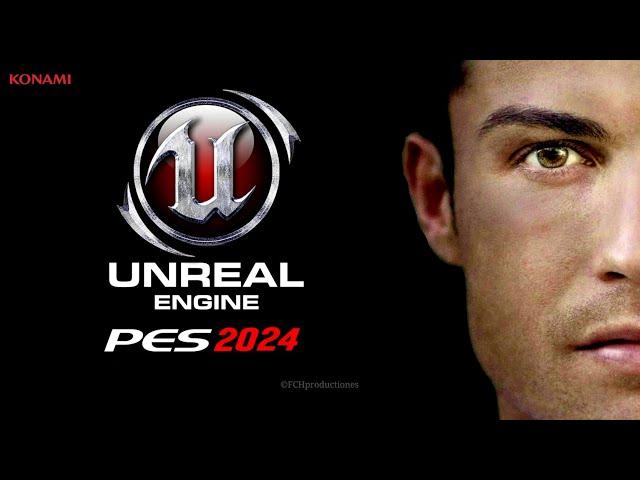 PES 2024 | EL IMPRESIONANTE NUEVO MOTOR GRÁFICO UNREAL ENGINE EN ACCIÓN | GAMEPLAY TRAILER | LuisFCH