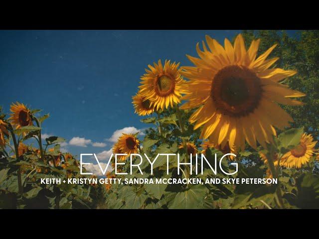 Everything (Lyric Video) - The Getty Girls, Keith & Kristyn Getty, Sandra McCracken, Skye Peterson