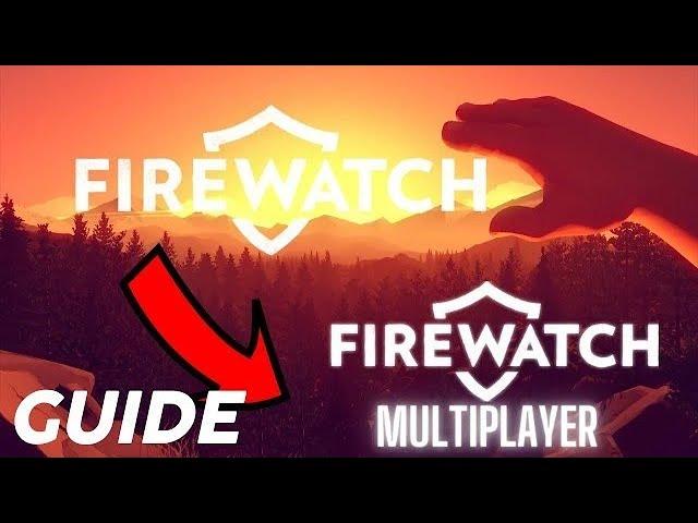 How to join your friends in Firewatch Multiplayer (PC ONLY)