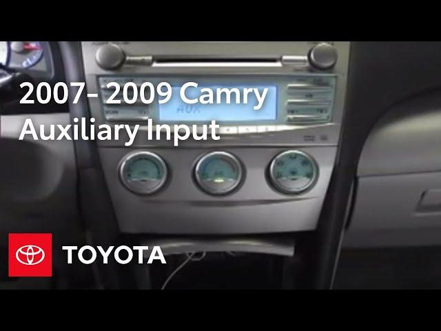 2007 - 2009 Camry How-To: Auxiliary Input - Single CD Player | Toyota