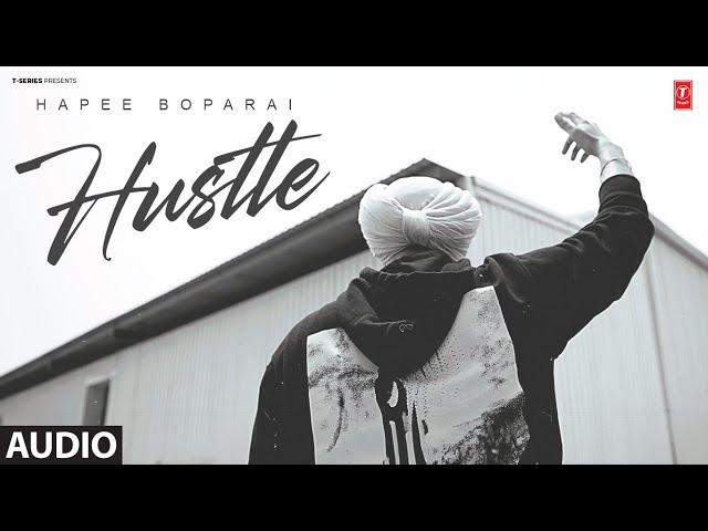 HUSTLE (Full Audio) | Hapee Boparai | Latest Punjabi Songs 2024