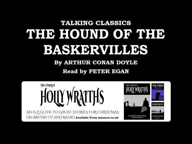 Talking Classics: The Hound of The Baskervilles, by Arthur Conan Doyle; read by Peter Egan