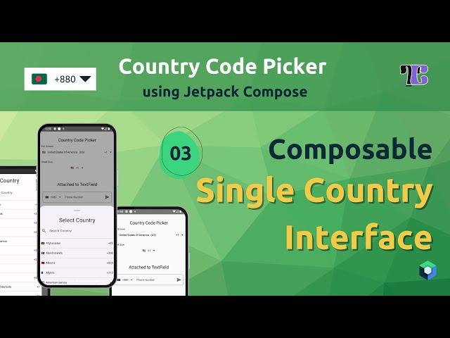 03. Single Country UI | Create a Country Code Picker using Jetpack Compose | Tranquilly Coding