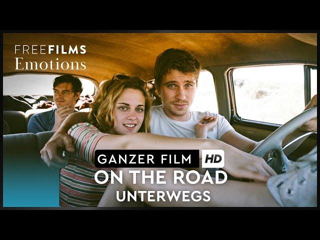 On the Road – Unterwegs - mit Sam Riley und Kristen Stewart, ganzer Film auf Deutsch kostenlos in HD