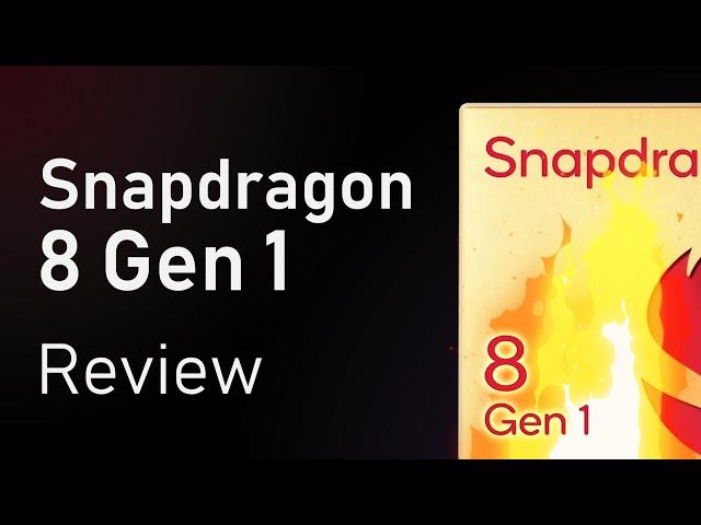 Snapdragon 8 Gen1 Review: A piece of sh*t with cherry on the top