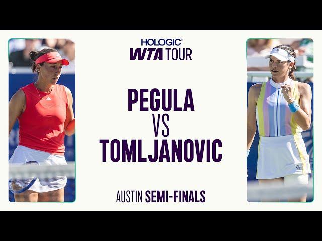 Jessica Pegula vs. Ajla Tomljanovic | Austin 2025 Semifinal | WTA Match Highlights