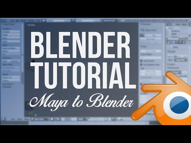 Blender Tutorial: From Maya to Blender (Character Animation)